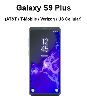 Galaxy S9 Plus (AT&T/ Sprint/ T-Mobile/ U.S. Cellular/ Verizon Wireless)