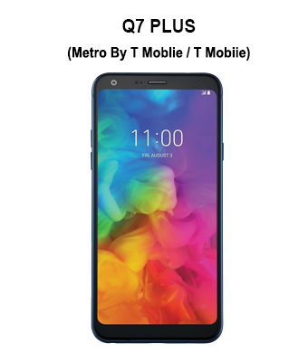 Q7 Plus (T-Mobile/ Metro PCS)